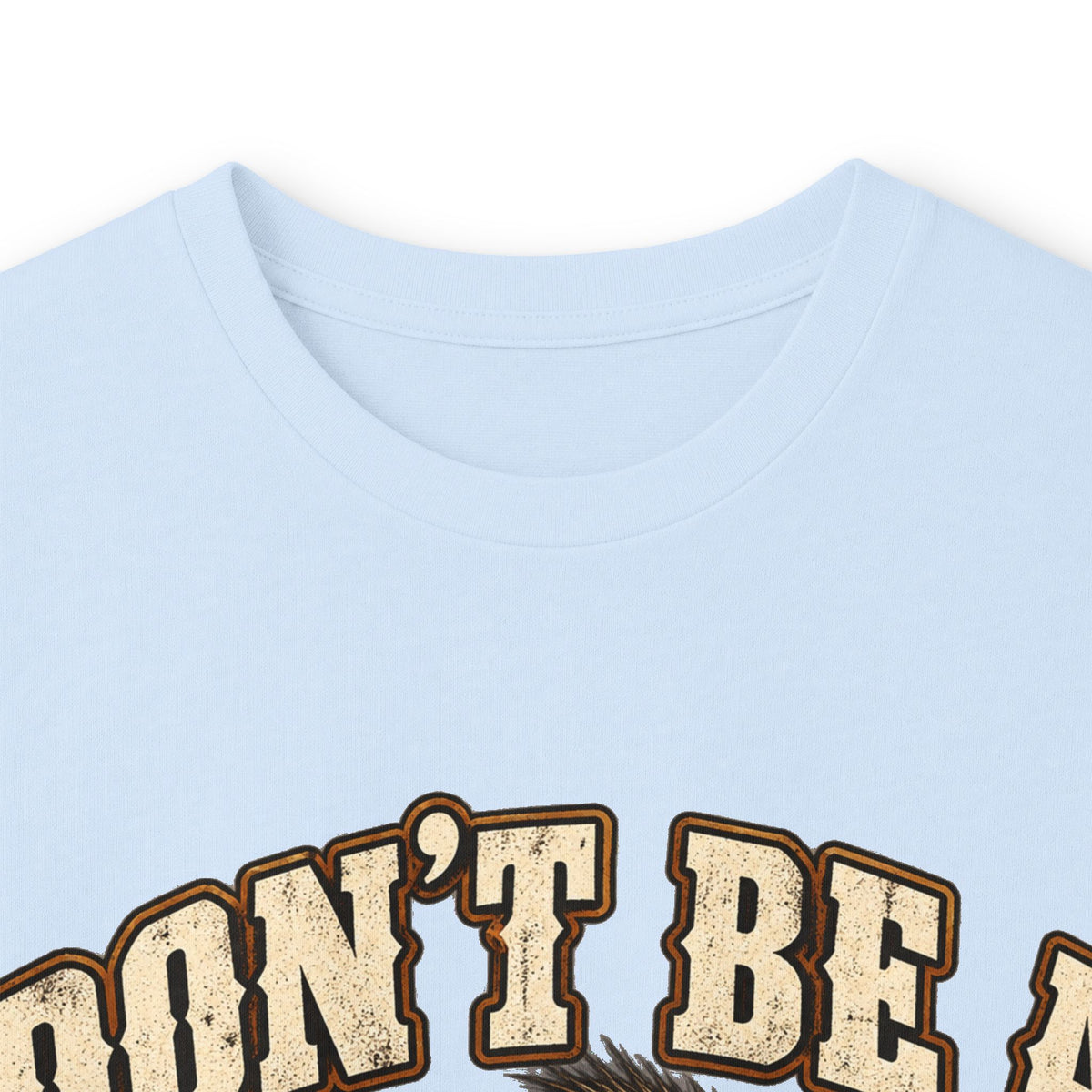 Don’t Be a Jacky Long Sleeve Tee
