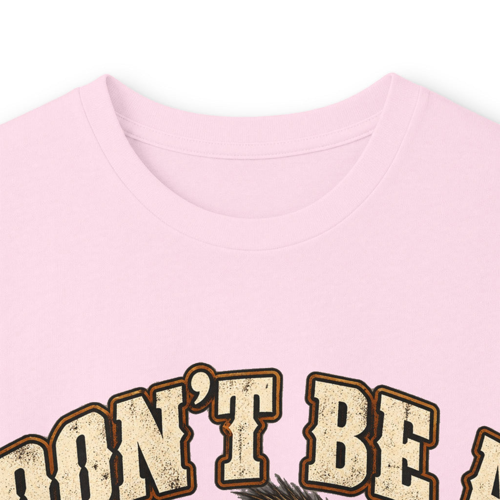 Don’t Be a Jacky Long Sleeve Tee